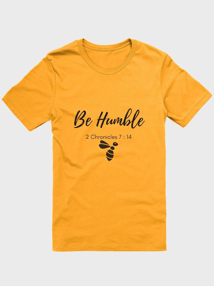 Be Humble Dark Unisex Super soft T-Shirt product image (3)