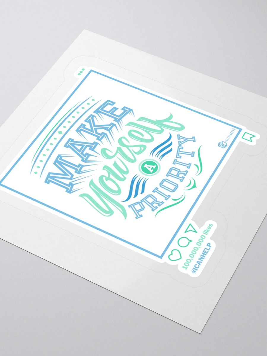 Make Yourself a Priority Sticker product image (3)