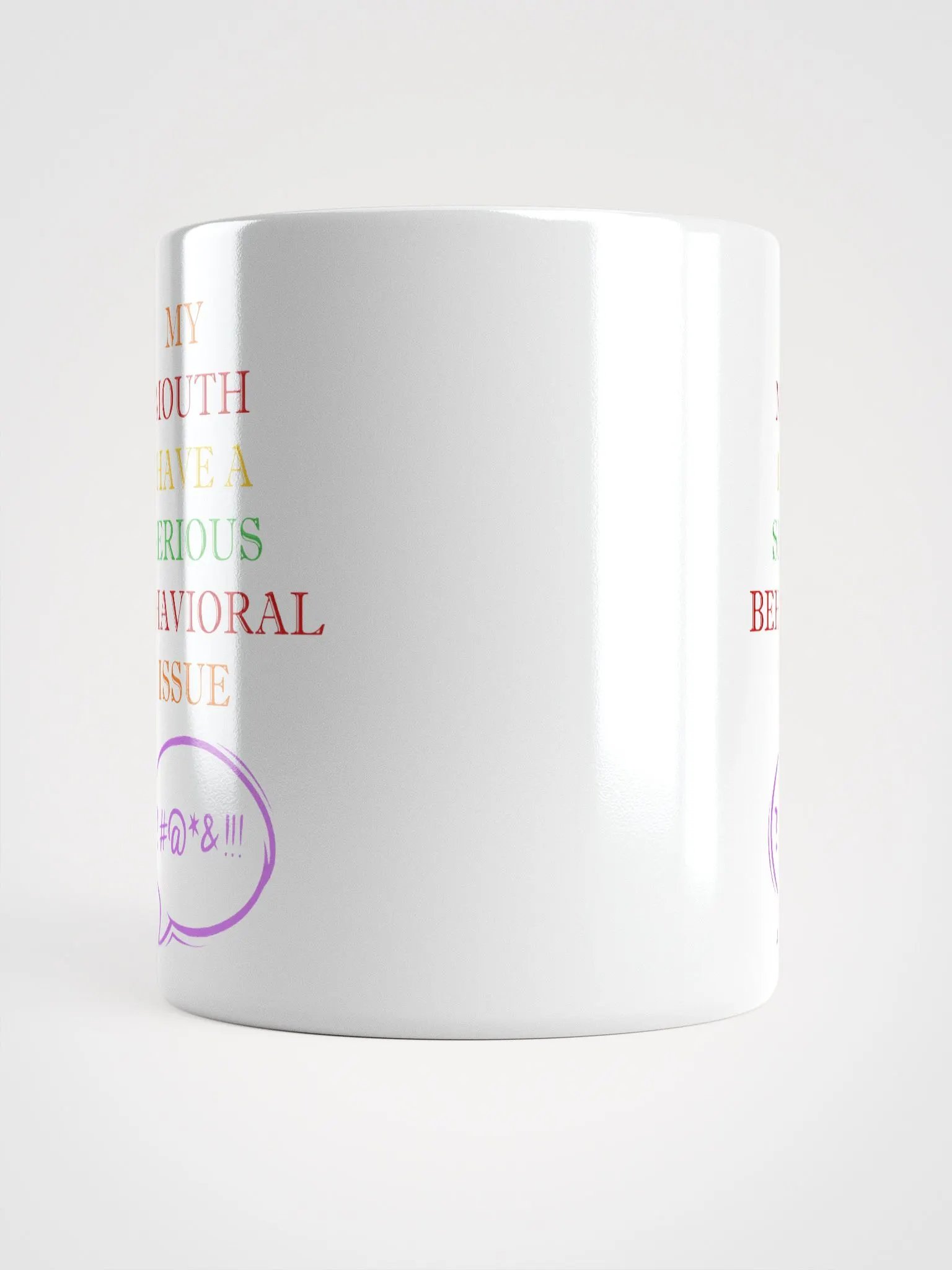 My Mouth Have A Serious Behavioral Issue White Mug product image (15)