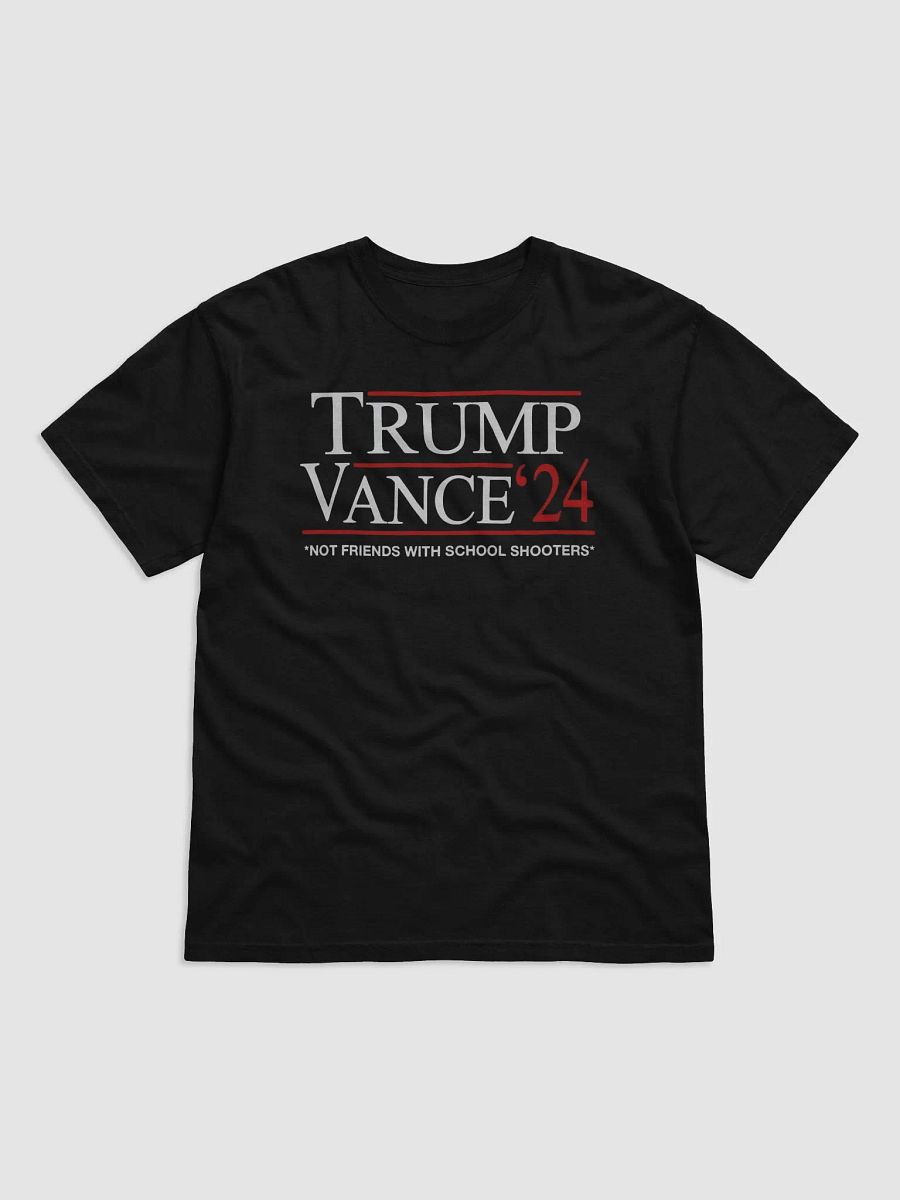 Trump Vance Not Friends with School Shooters Shirt product image (5)
