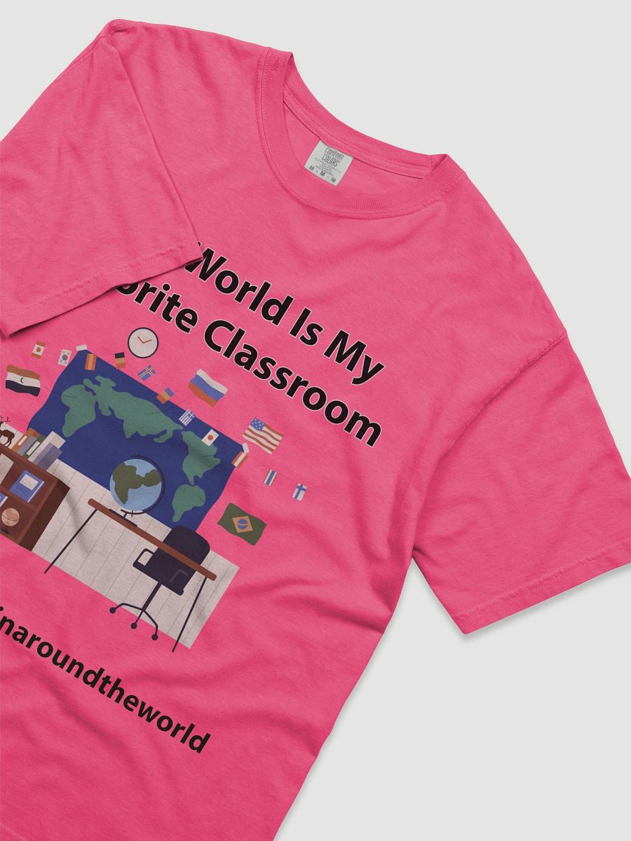 The World Is My Favorite Classroom T-Shirt product image (41)