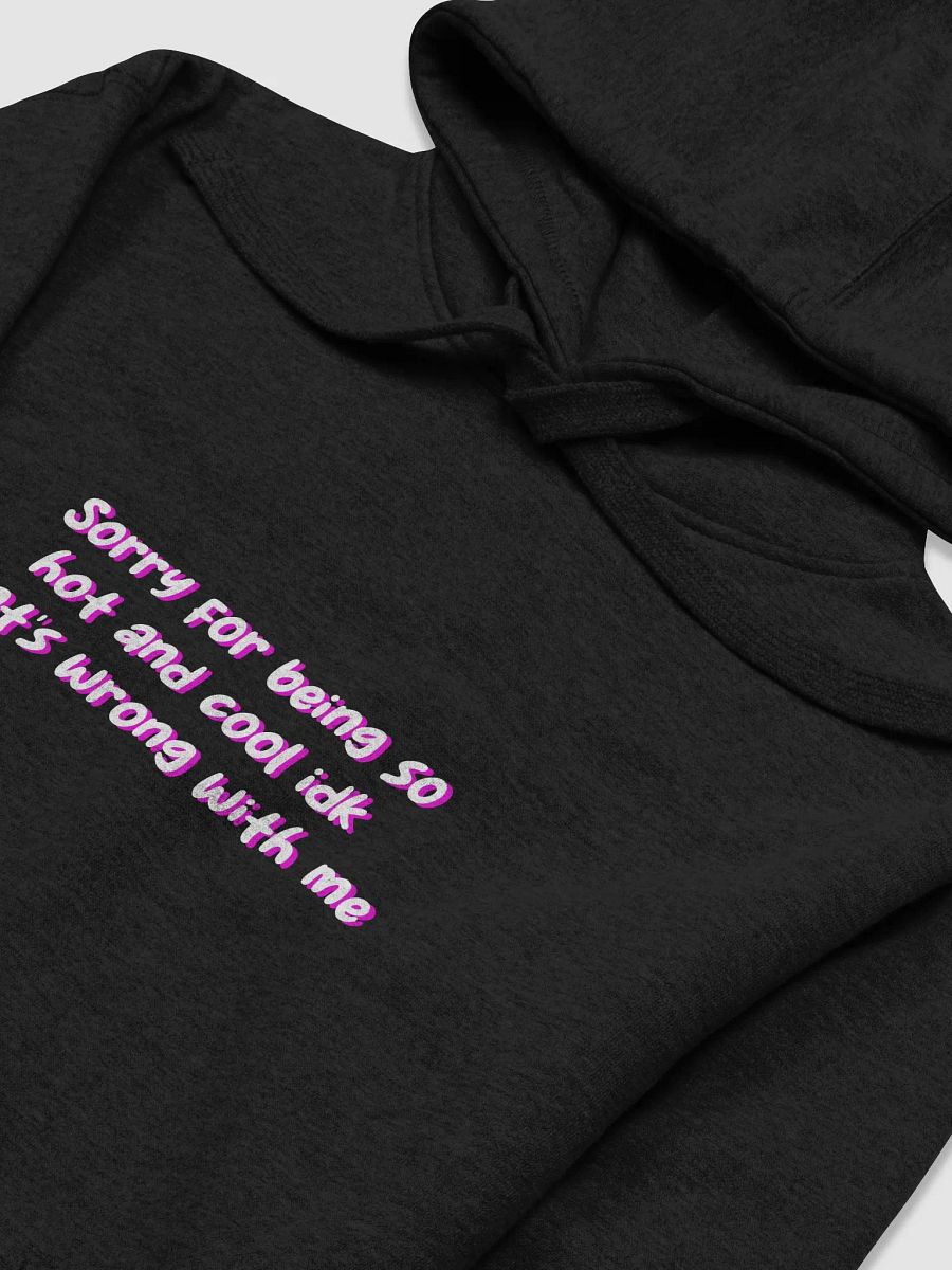 idk what's wrong with me Hoodie product image (3)