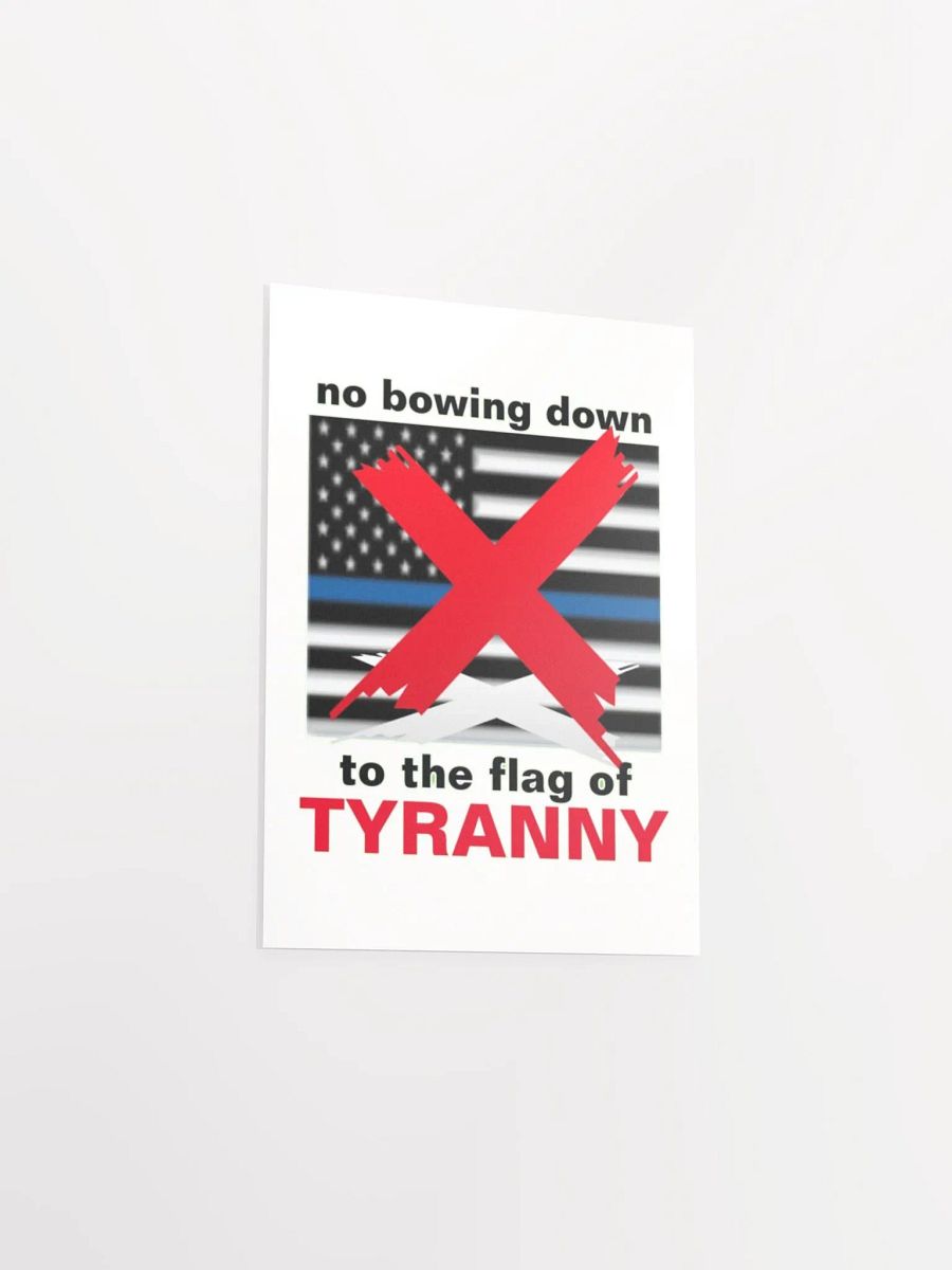 NO BOWING DOWN TO THE FLAG OF TYRANNY product image (19)