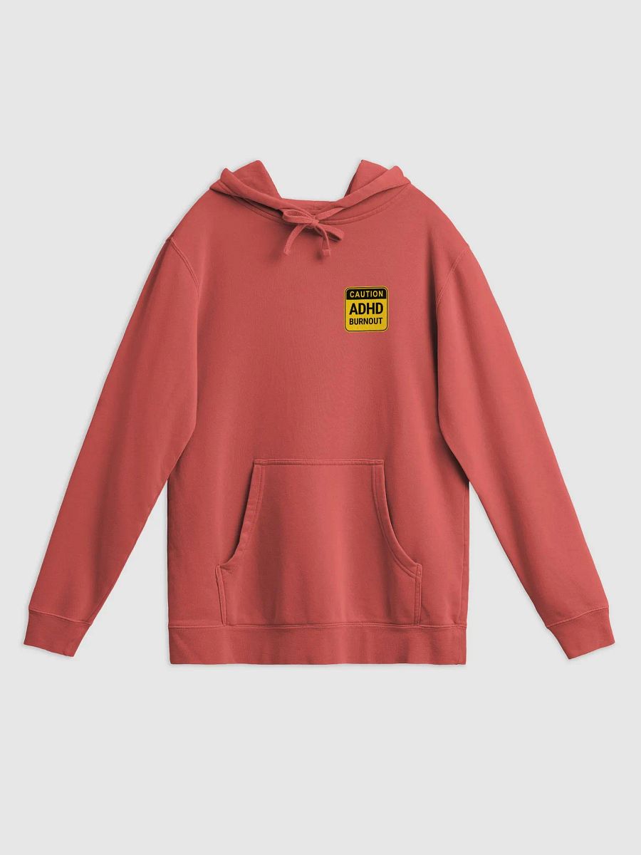 CAUTION: ADHD BURNOUT (sm. design) printed pigment hoodie product image (1)
