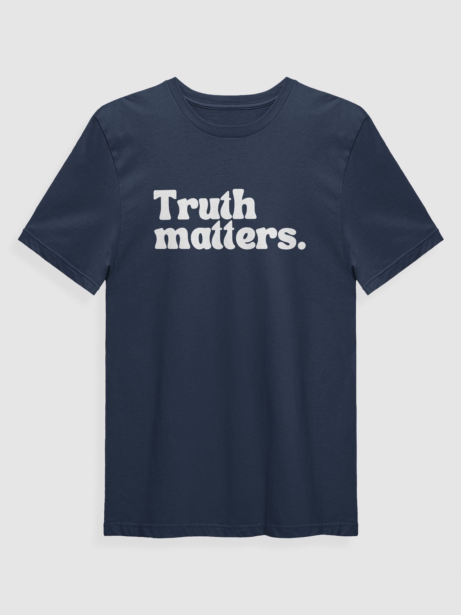 Truth Matters. T-Shirt product image (4)