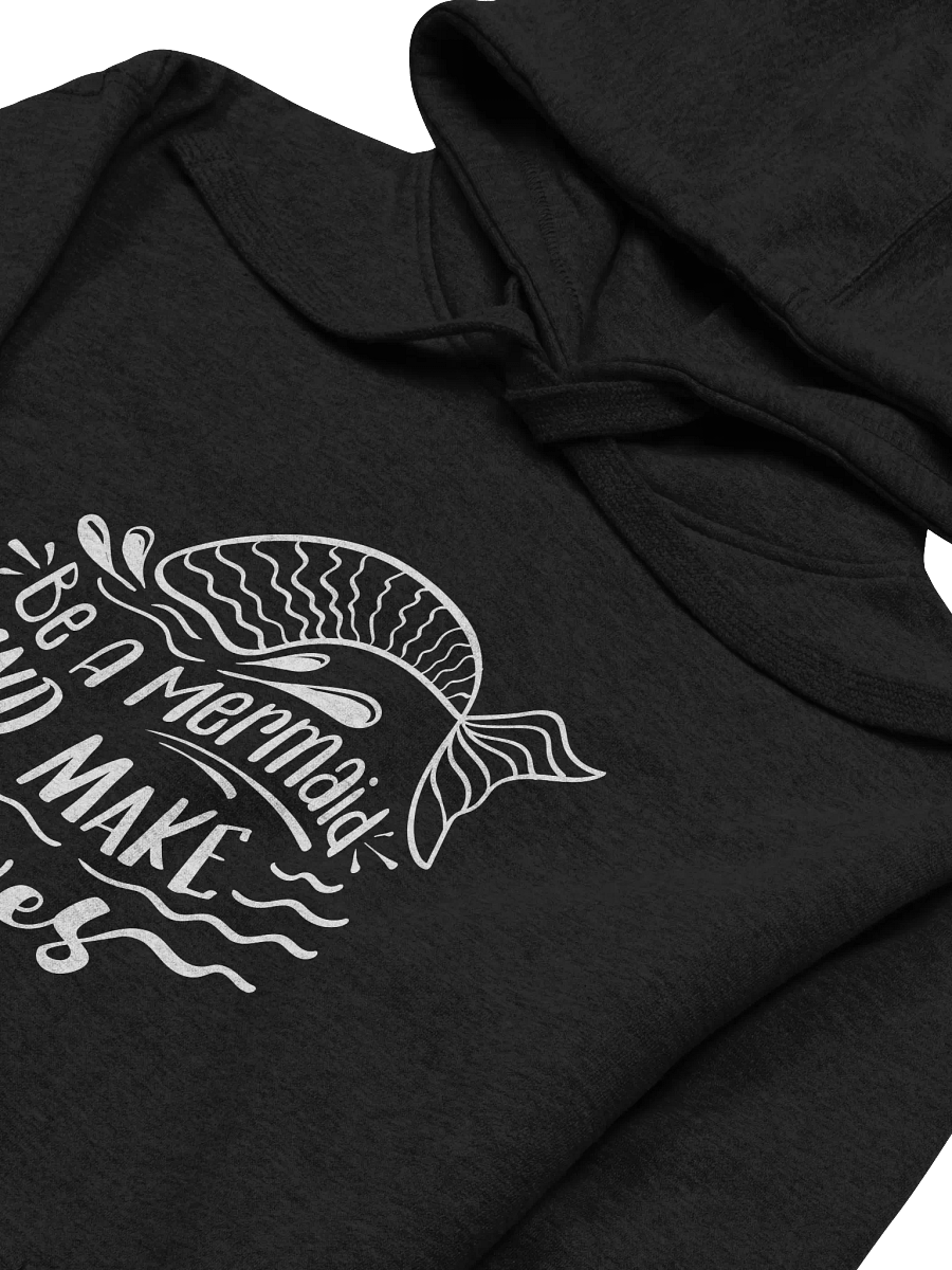 Be A Mermaid & Make Waves Calligraphy Hoodie, Gen Z Fashion, Long Sleeves Hoodie, Unisex Heavy Cotton Top, Be A Mermaid Shirt product image (6)