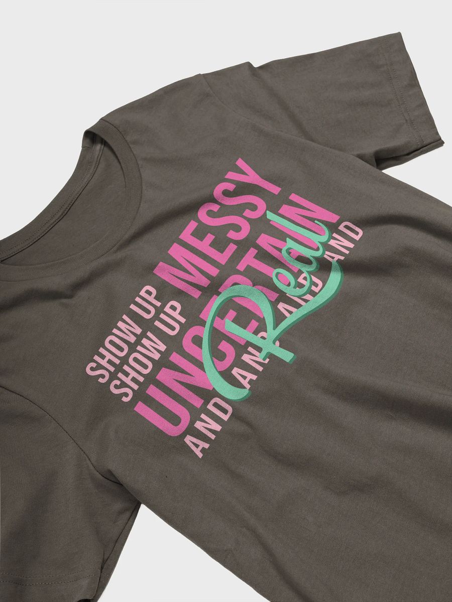 Show Up Messy, Uncertain and Real product image (2)