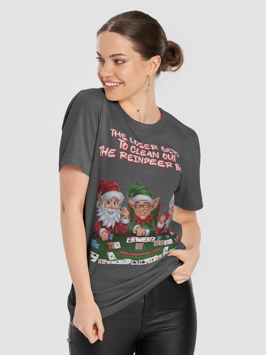 The Loser Gets To Clean Out The Reindeer Barn - T-shirt product image (43)