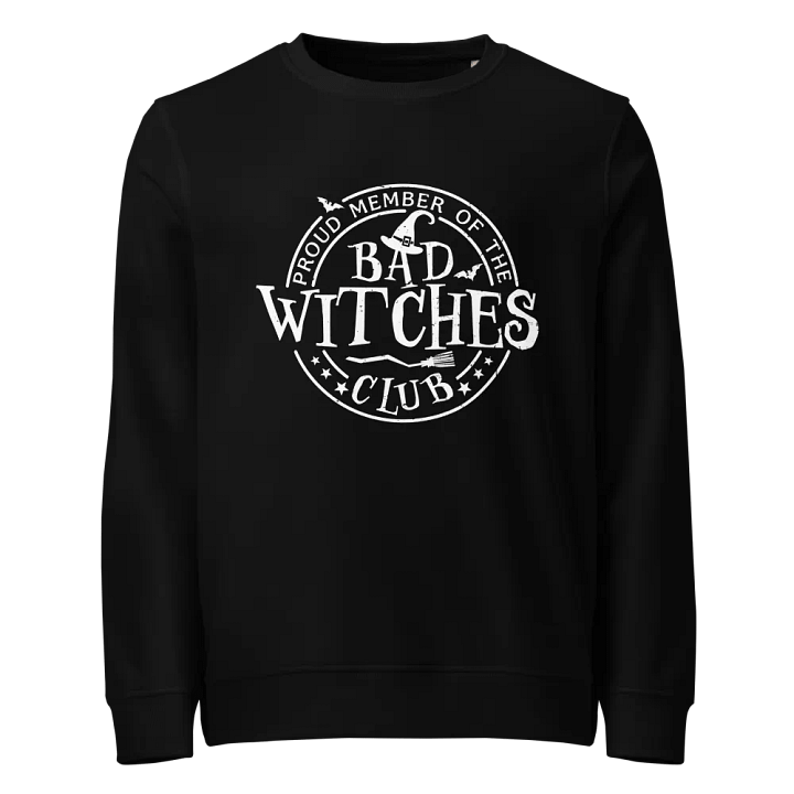 Bad Witches Club Organic Sweatshirt product image (1)