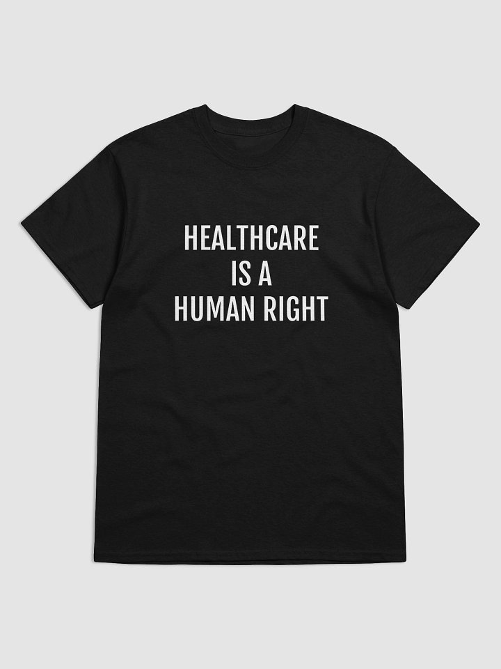 HEALTHCARE IS A HUMAN RIGHT T-Shirt product image (2)