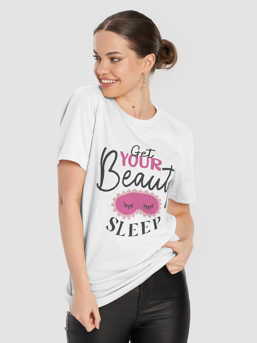 Get Your Beauty Sleep T-Shirt product image (48)