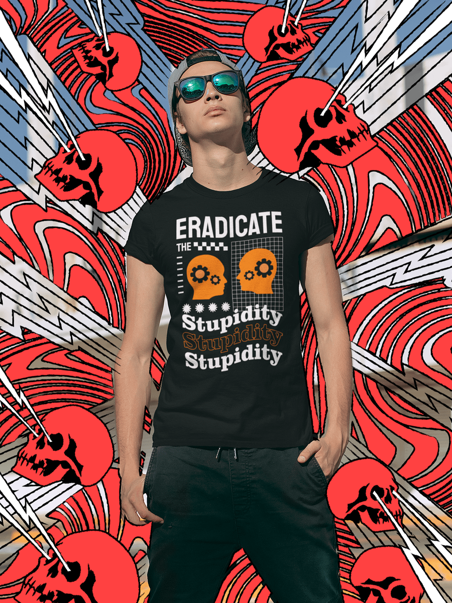 Eradicate the Stupidity product image (4)