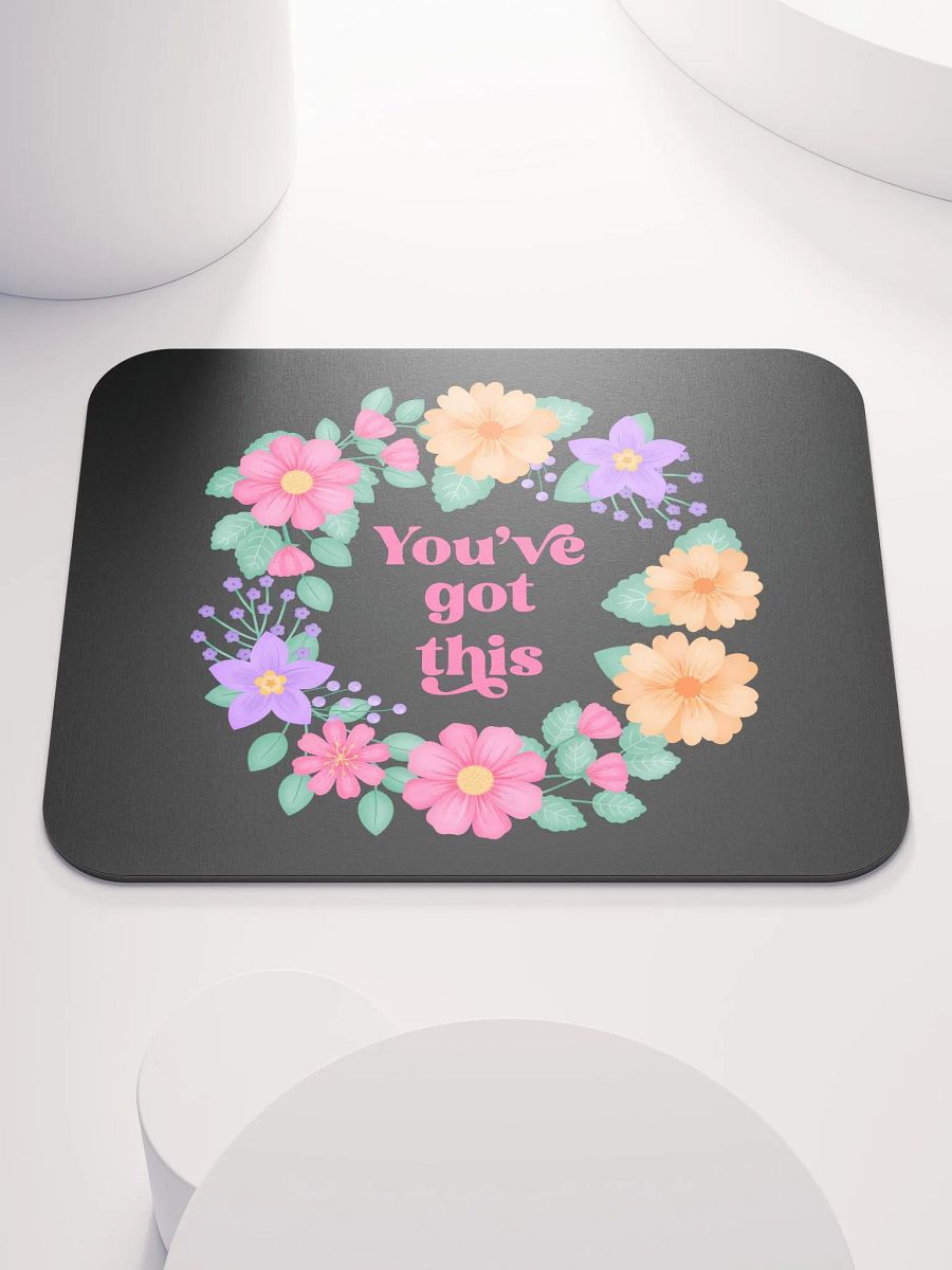 You've got this - Mouse Pad Black product image (2)