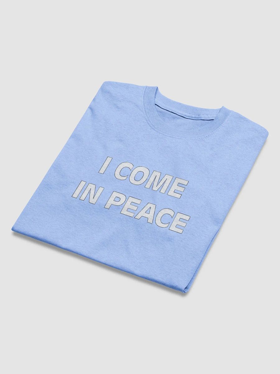 "I Come In Peace T-Shirt – Spread Peace and Positivity" product image (4)