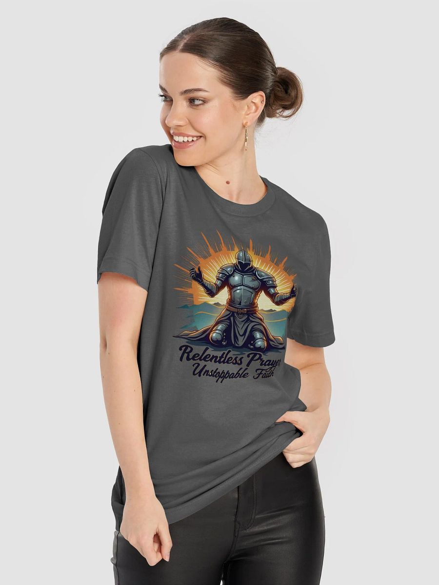 Relentless Prayer, Unstoppable Faith T-Shirt product image (37)