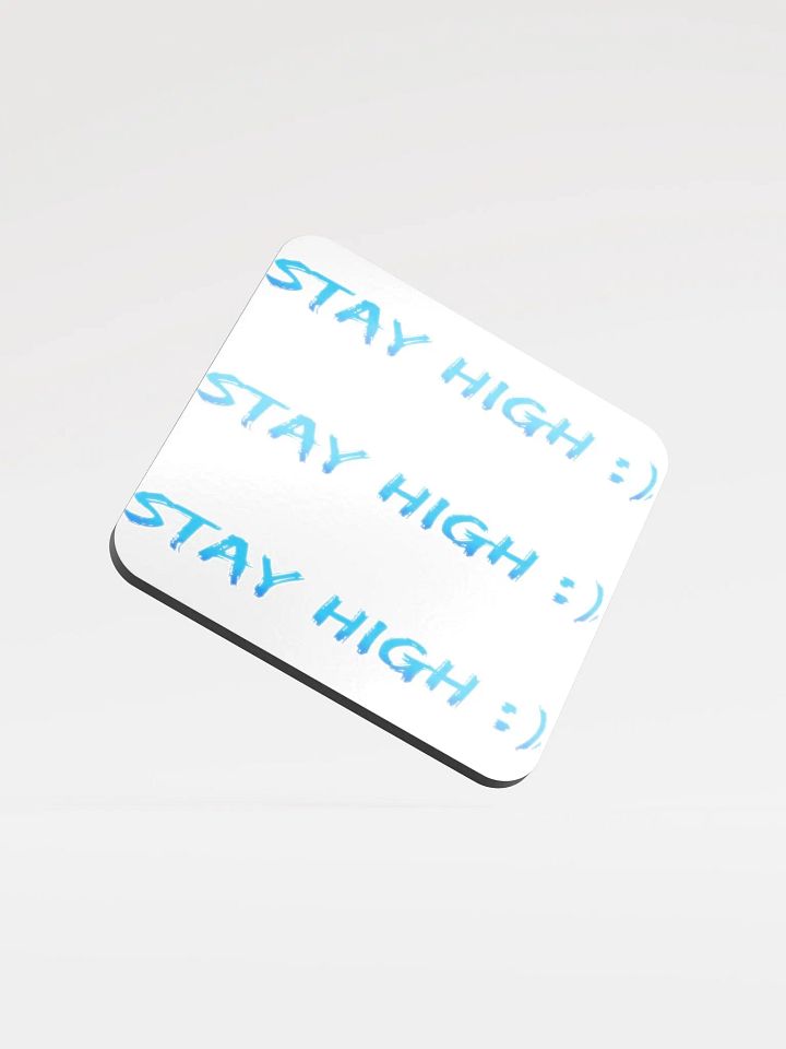Coaster (Stay High Blue Text Version) product image (1)
