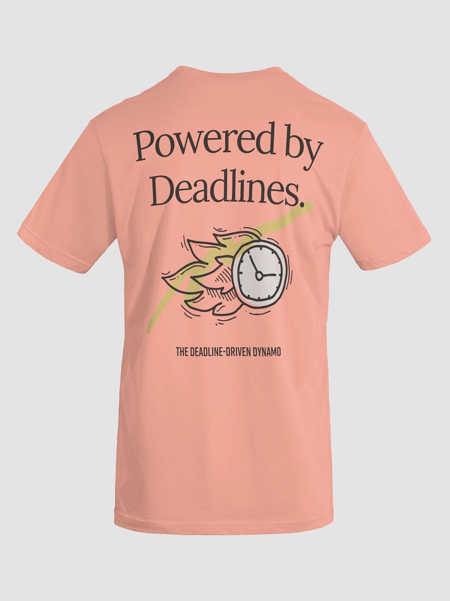 Powered by Deadlines T-Shirt product image (39)