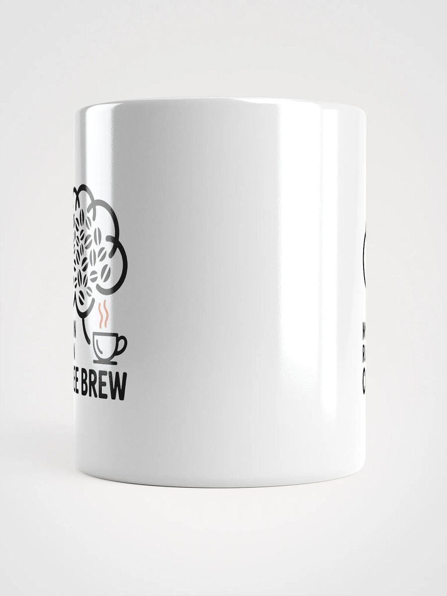 My Brain Runs On Coffee Brew Mug | Funny Coffee Lover Mug product image (5)
