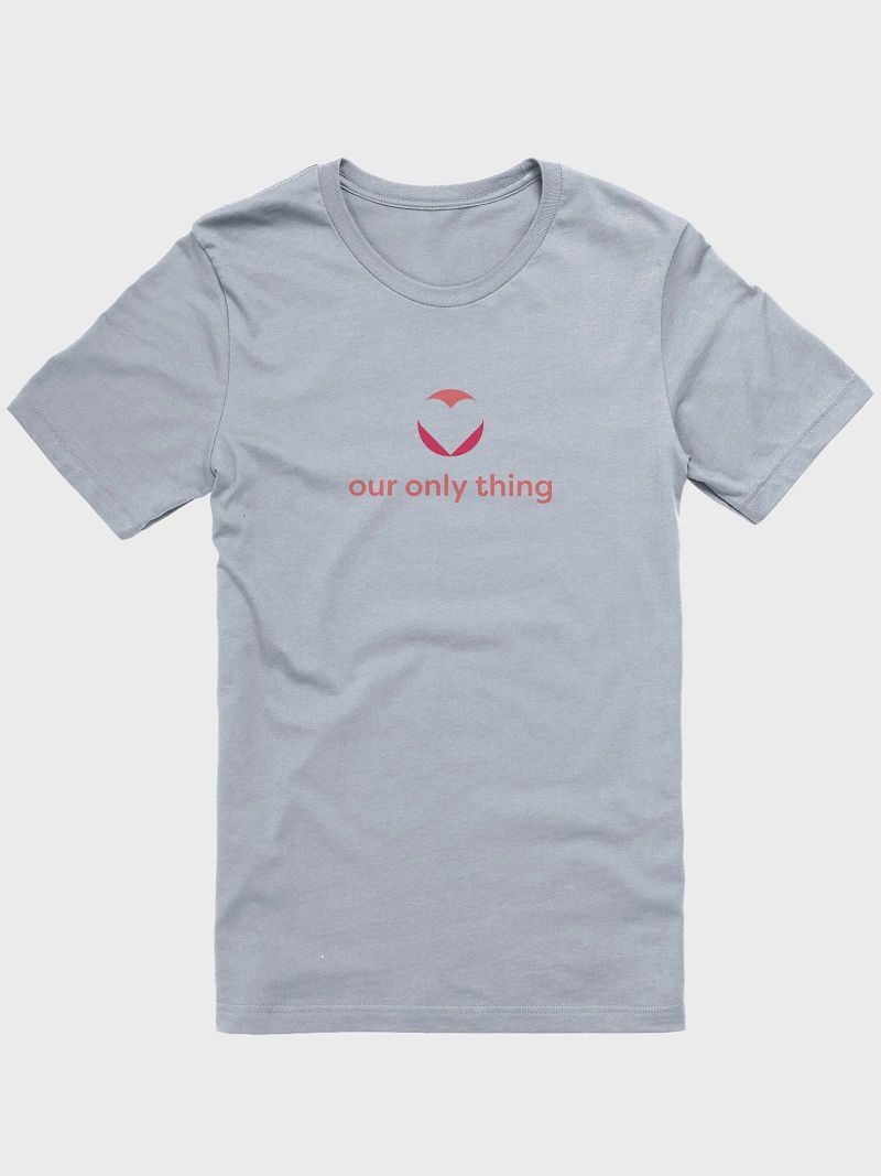 Premium Our Only Thing Unisex Supersoft T-shirt