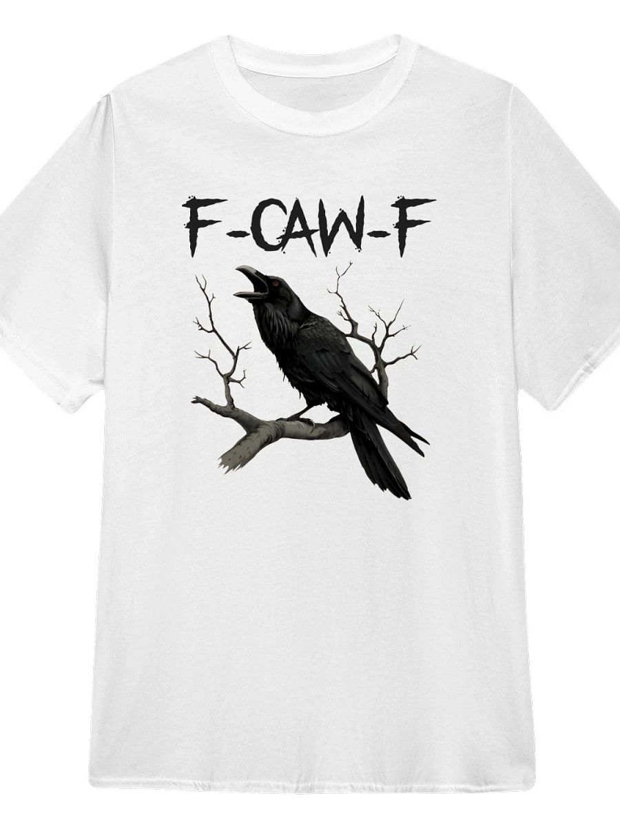 F-caw-f T-Shirt product image (1)