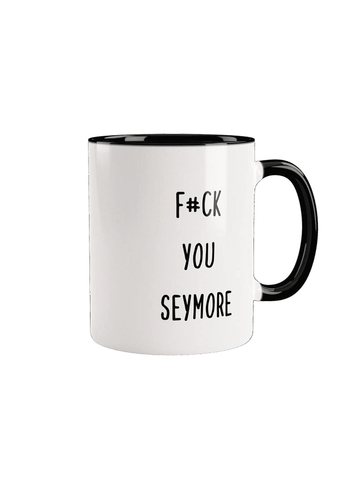 F#ck You Seymore mug product image (2)