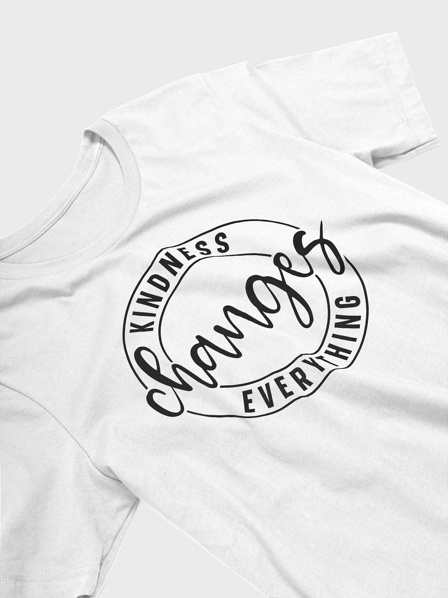 Kindness Change Everything - Women's White T-Shirt product image (4)