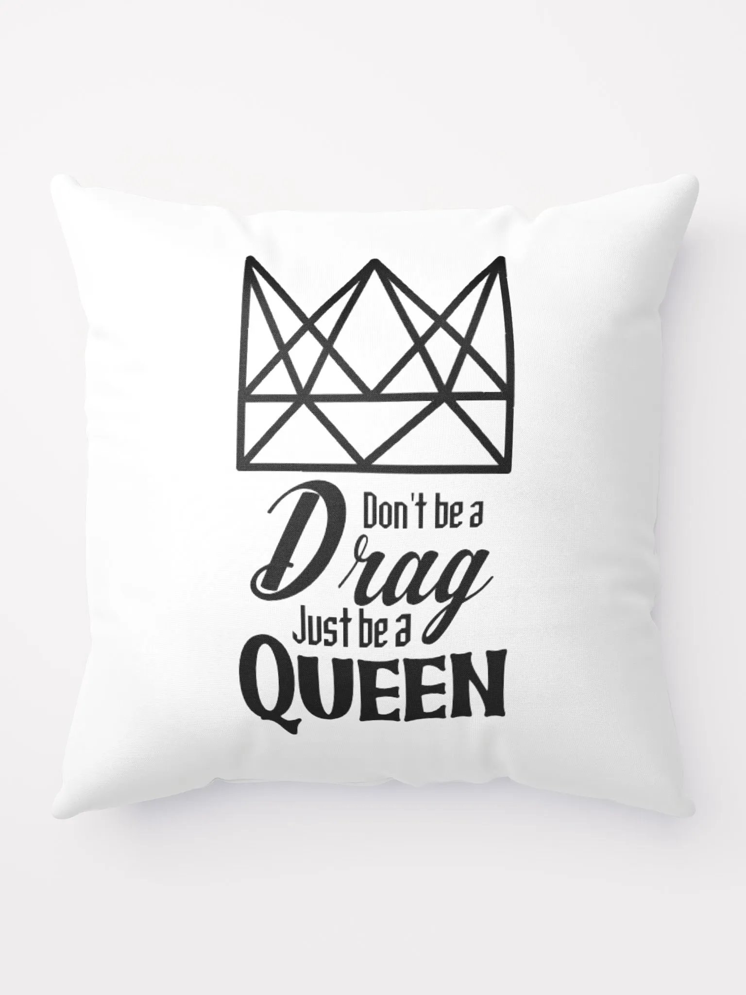 Don't be a drag throw pillow - Black product image (5)