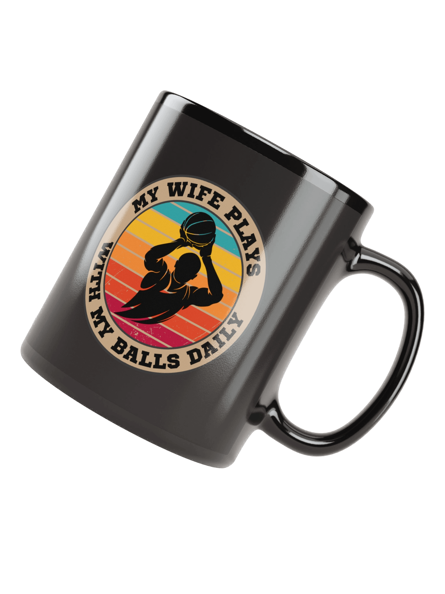 Basketball "My Wife Plays With My Balls Daily" Mug – Funny Sports Graphic Mug | Retro Humor Mug product image (3)