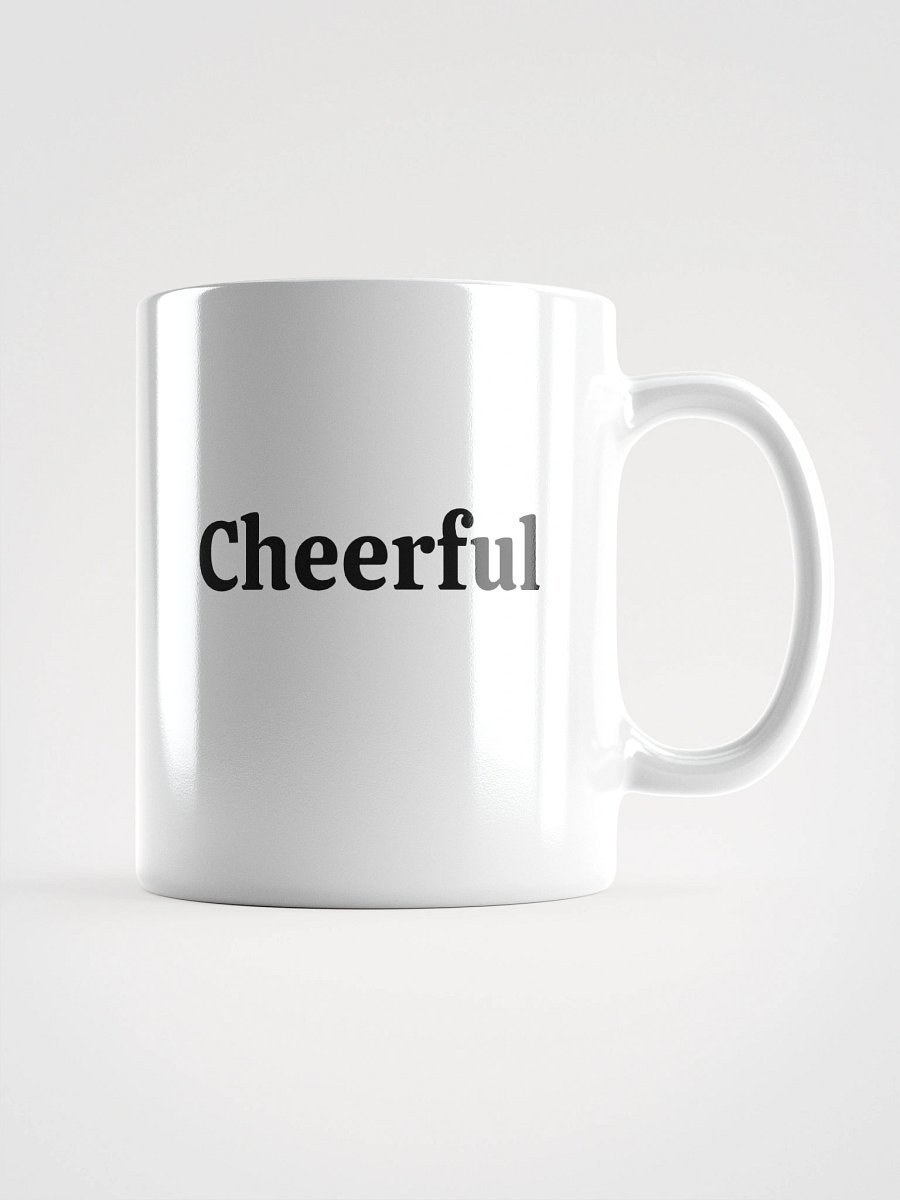 “Cheerful” Upbeat White Glossy Mug product image (1)