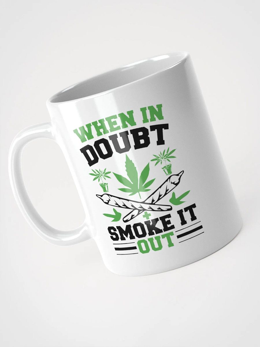 When In Doubt Smoke It Out - White Mug product image (1)