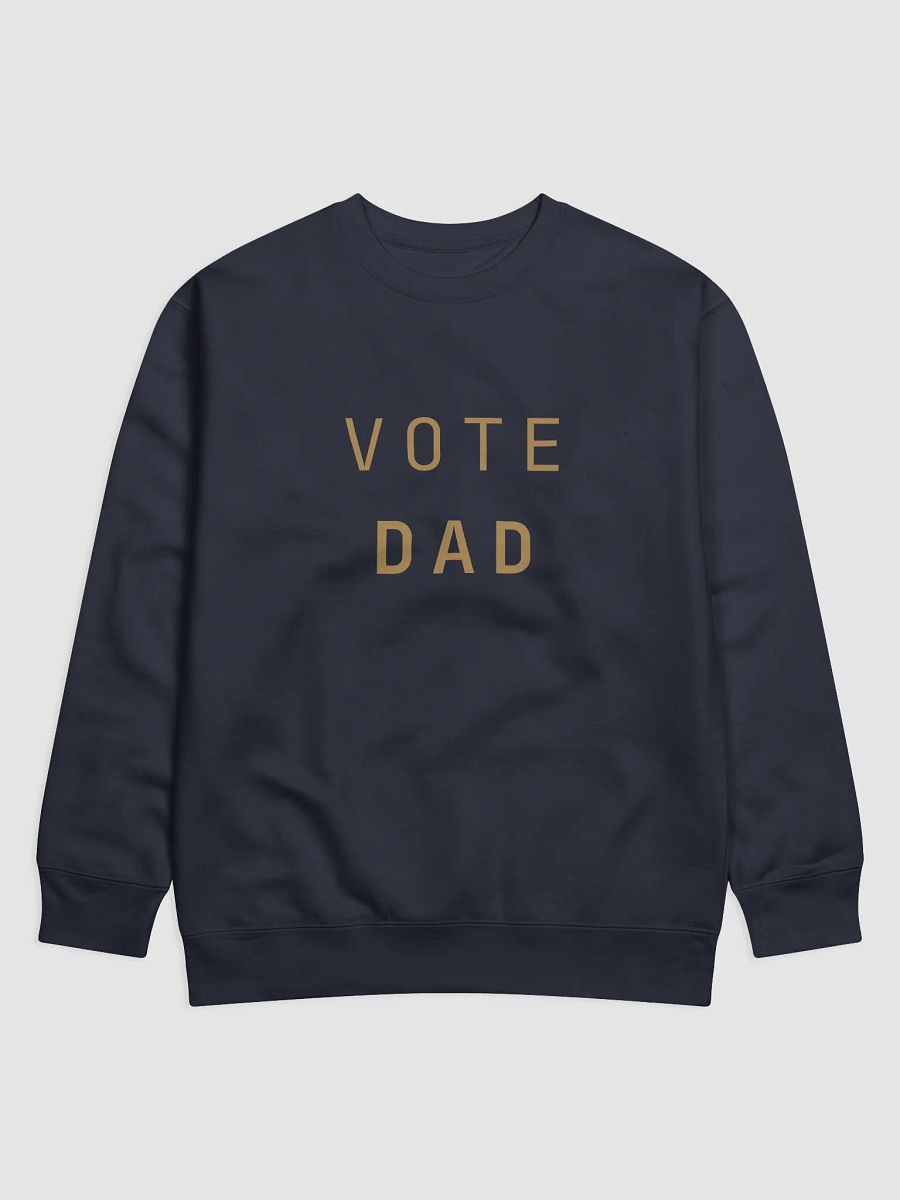 Vote Dad: King's Sweatshirt product image (13)