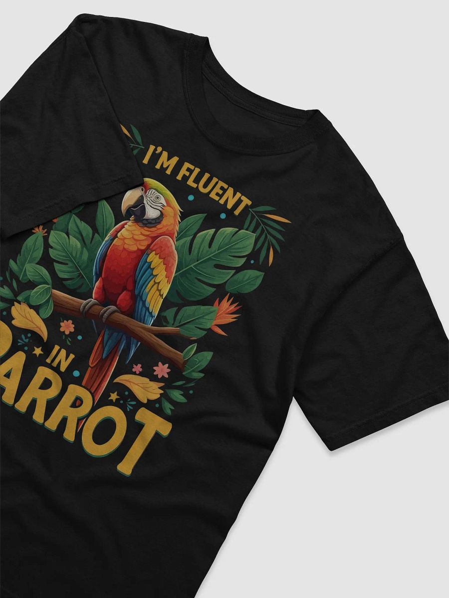 "Fluent in Parrot" Graphic Tee 🦜 product image (10)