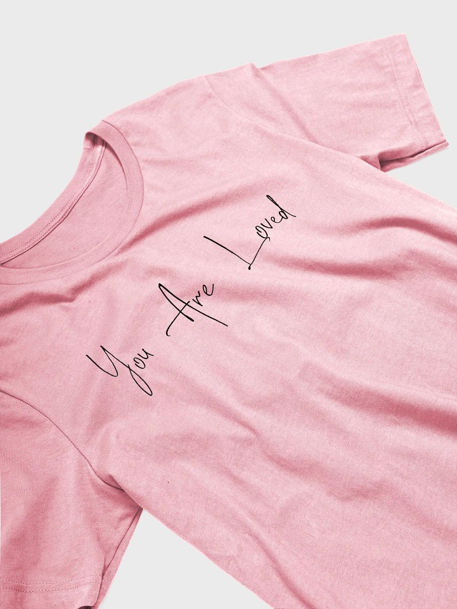 You Are Loved Inspirational T-shirt product image (3)
