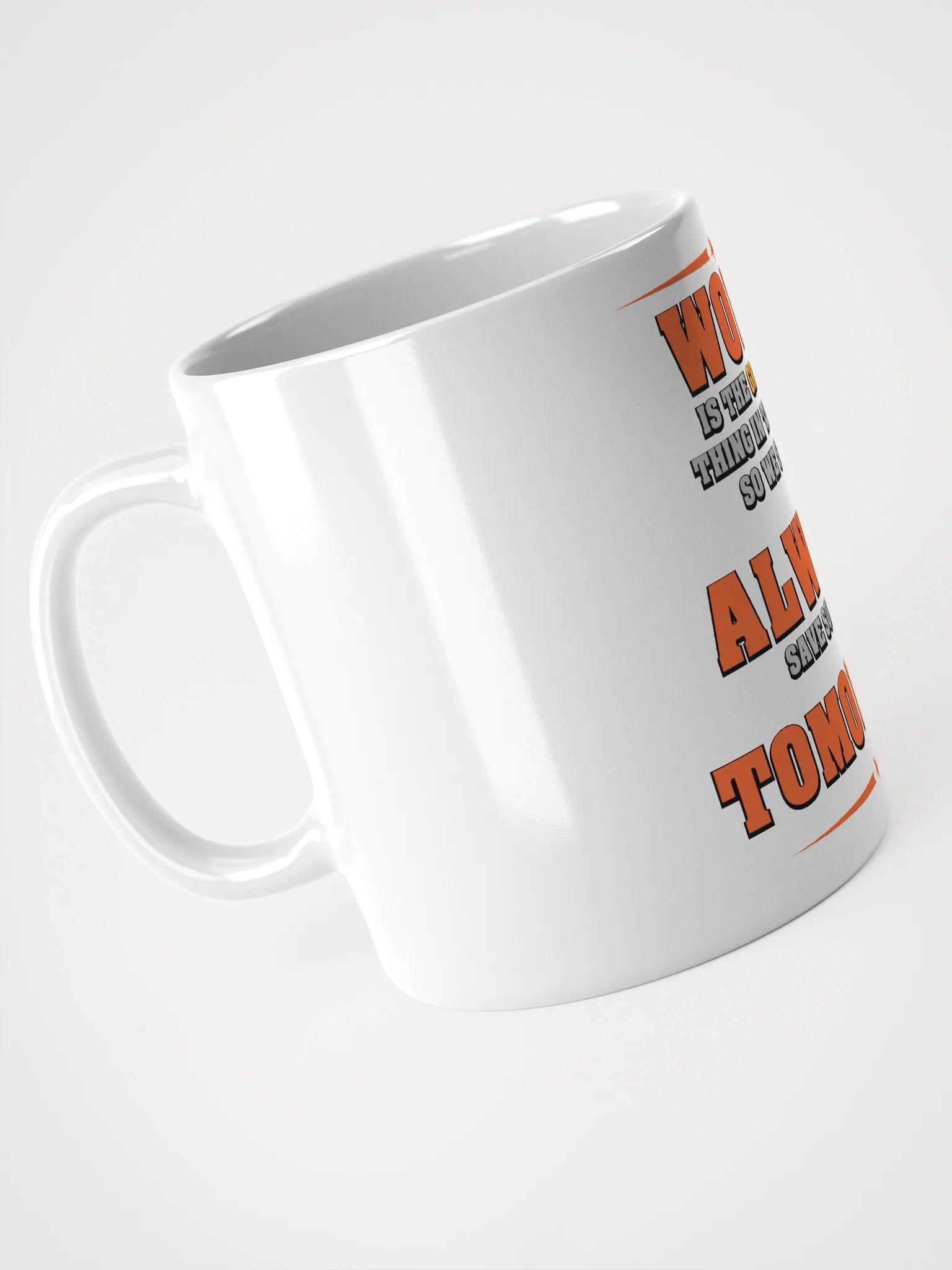 Save Some Work For Tomorrow Mug product image (9)