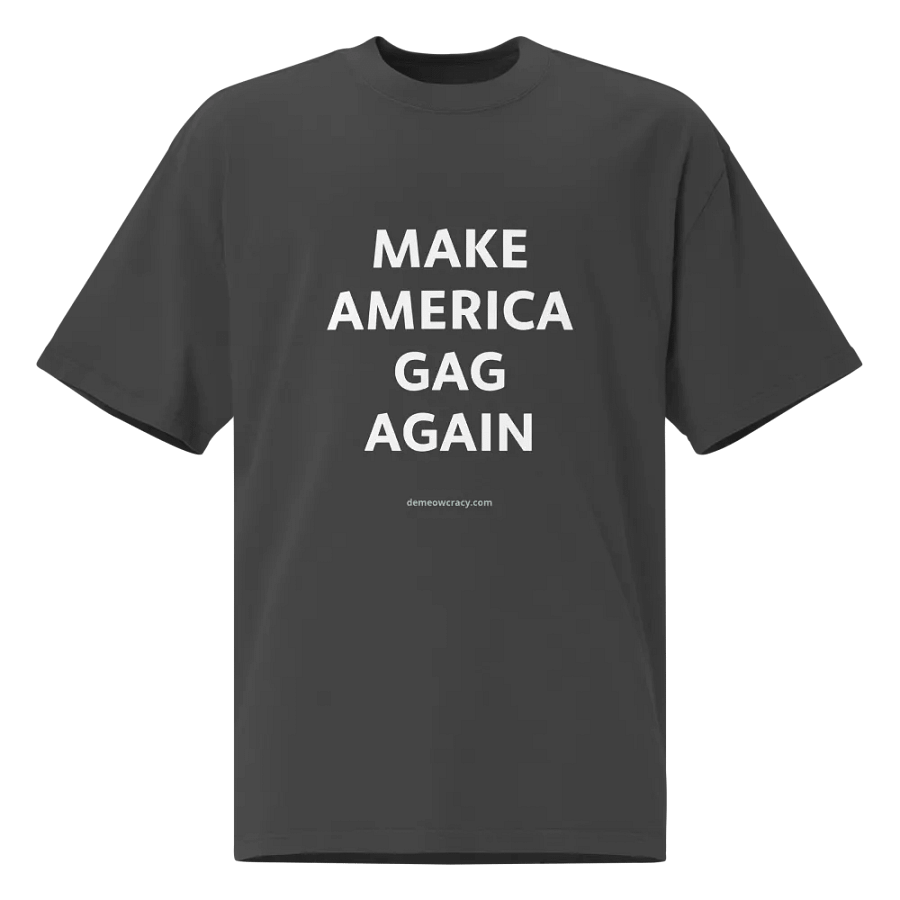 Make America GAG Again Oversized Faded Tee product image (1)