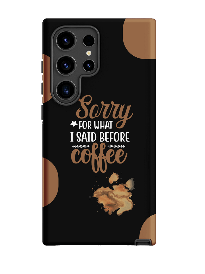 Coffee Addict Samsung Case I Coffee Lover Phone Cover I Funny Quotes I Wireless Charging Supported product image (1)
