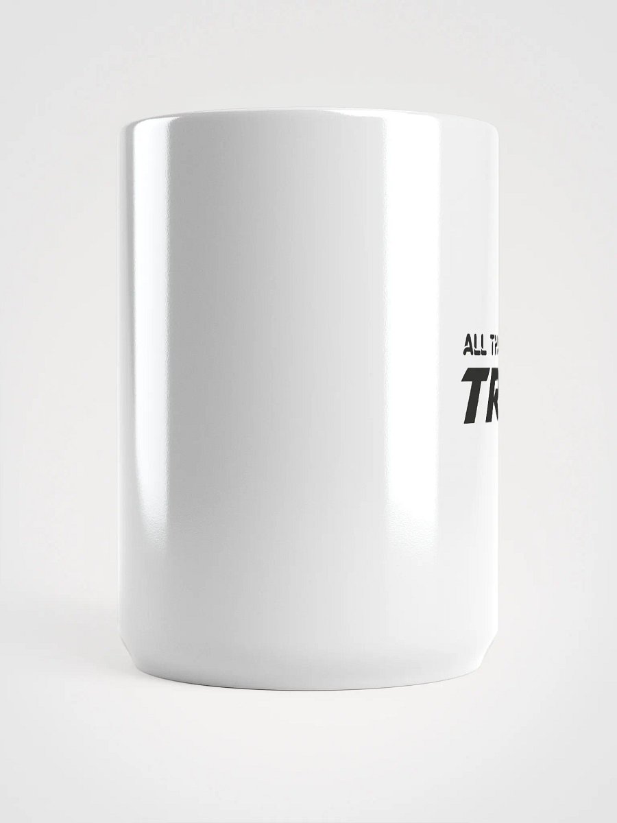 All That Really Matters Is Trance - Mug product image (5)