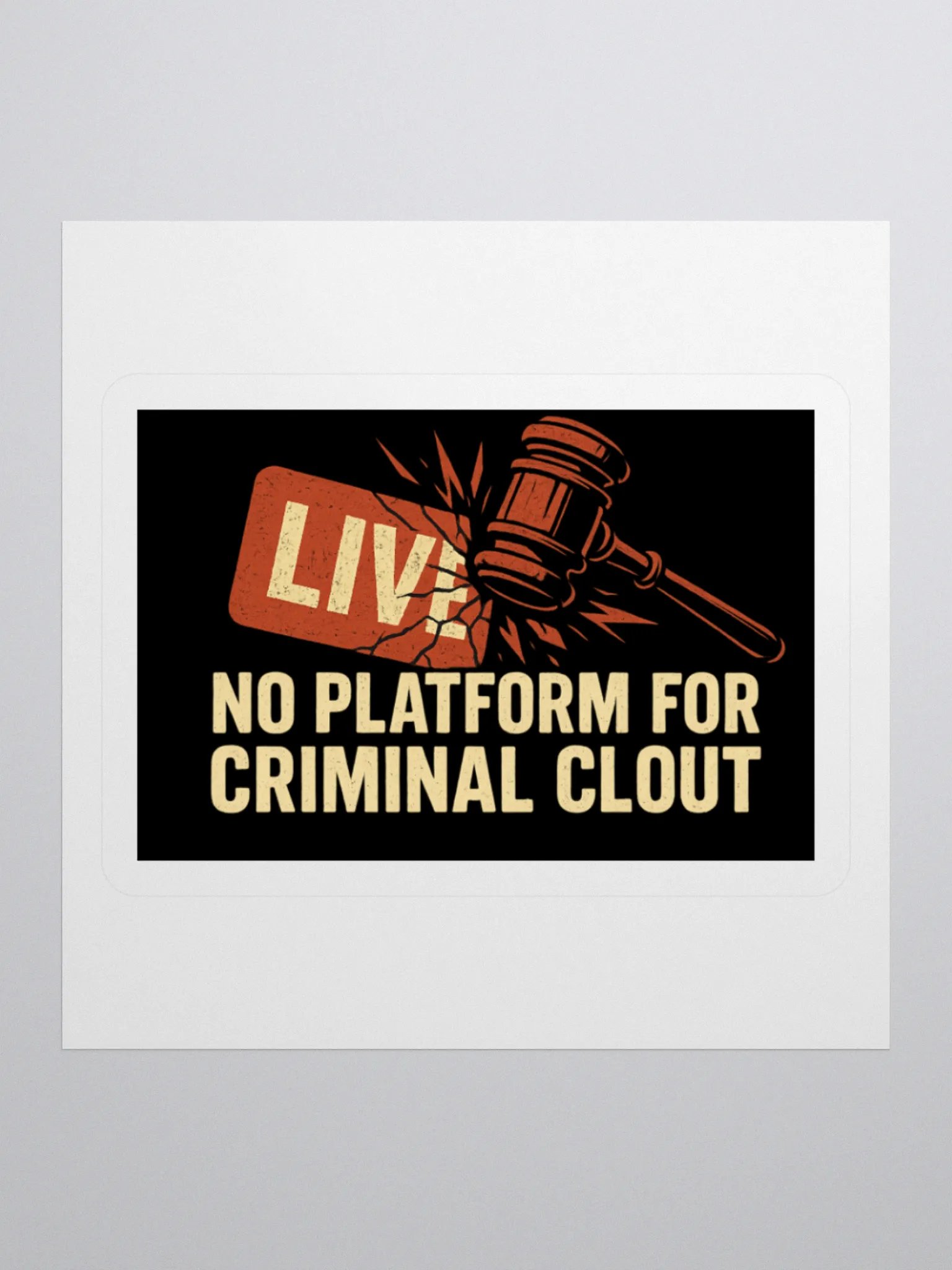 No Platform for Criminal Clout – Vinyl Sticker product image (2)