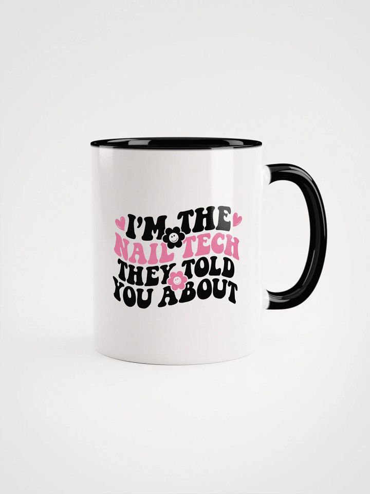 I'm The Nail Tech Ceramic Mug product image (1)