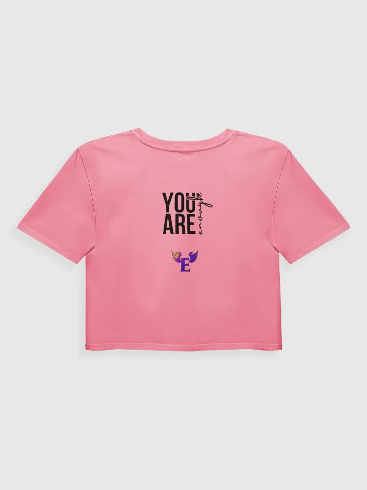 You Are Enough: Gen 2 Crop Top product image (10)