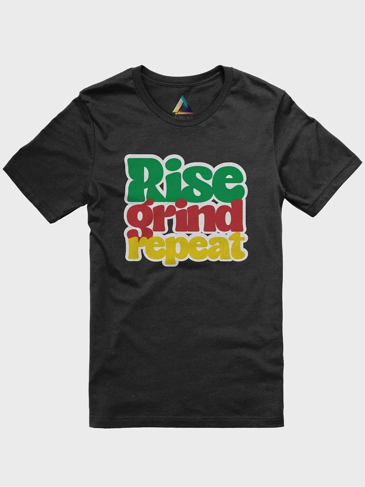 Rise Grind Repeat Unisex T-Shirt product image (1)