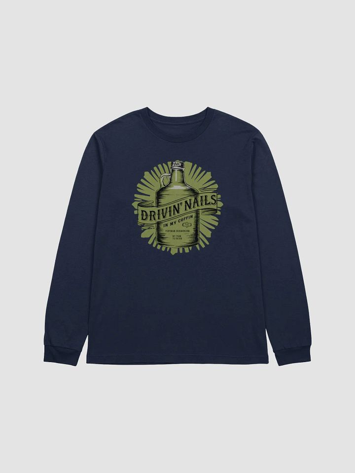 Drivin' Nails In My Coffin Long Sleeve Tee product image (1)