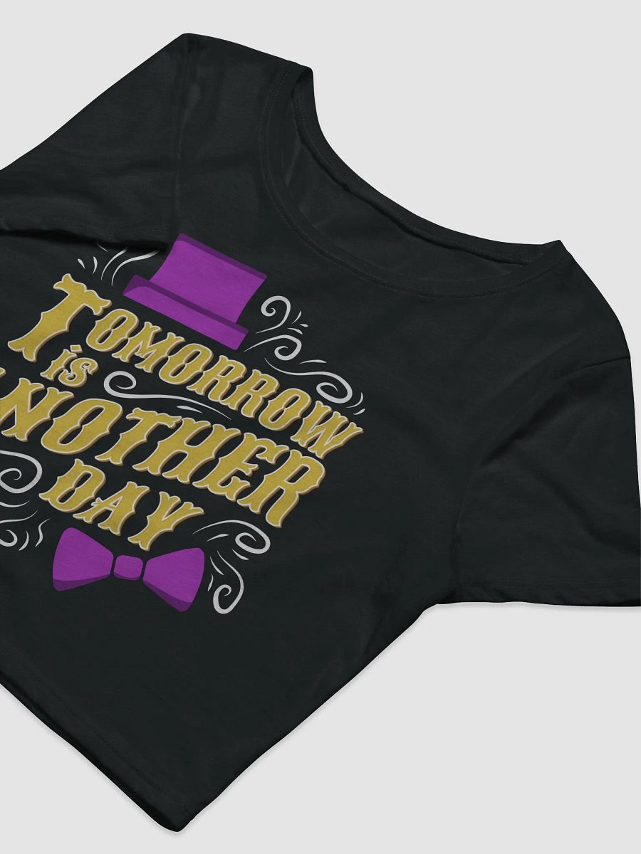 Tomorrow Is Another Day Crop Top product image (5)