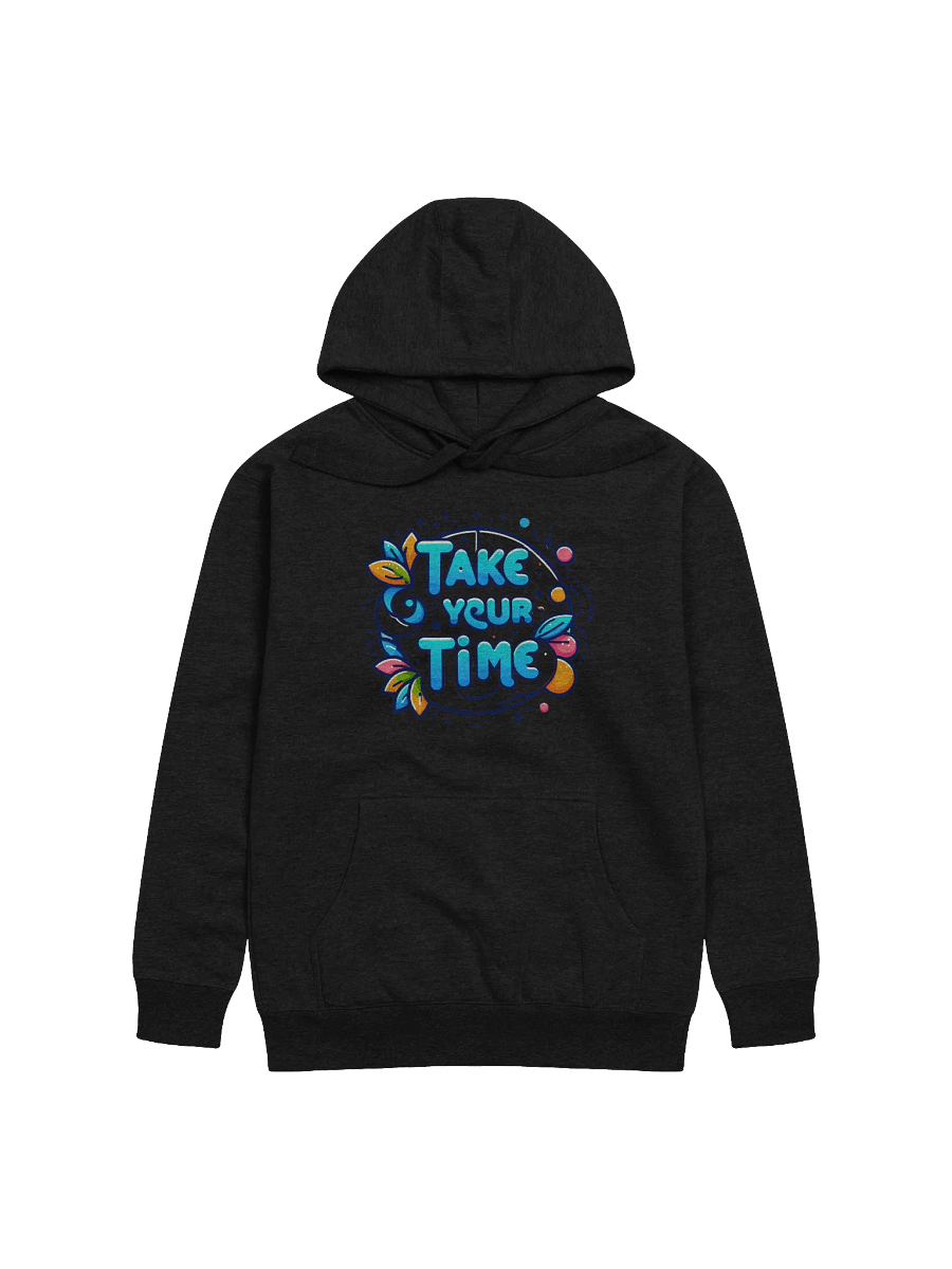 Take Your Time Hoodie product image (1)