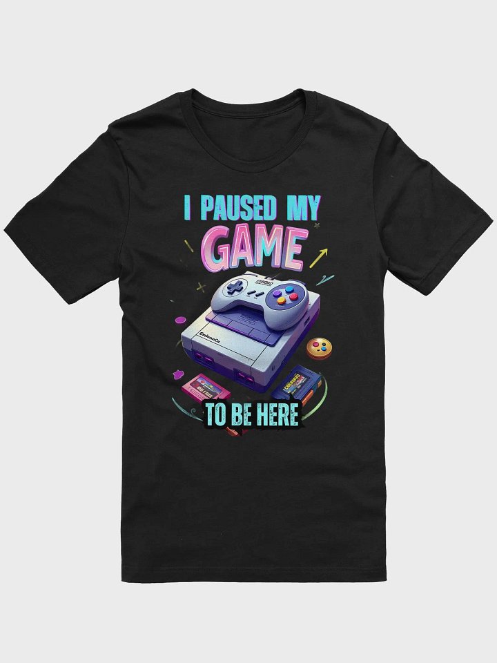 "I Paused My Game to Be Here - Funny Gamer T-Shirt for Men & Women" product image (1)