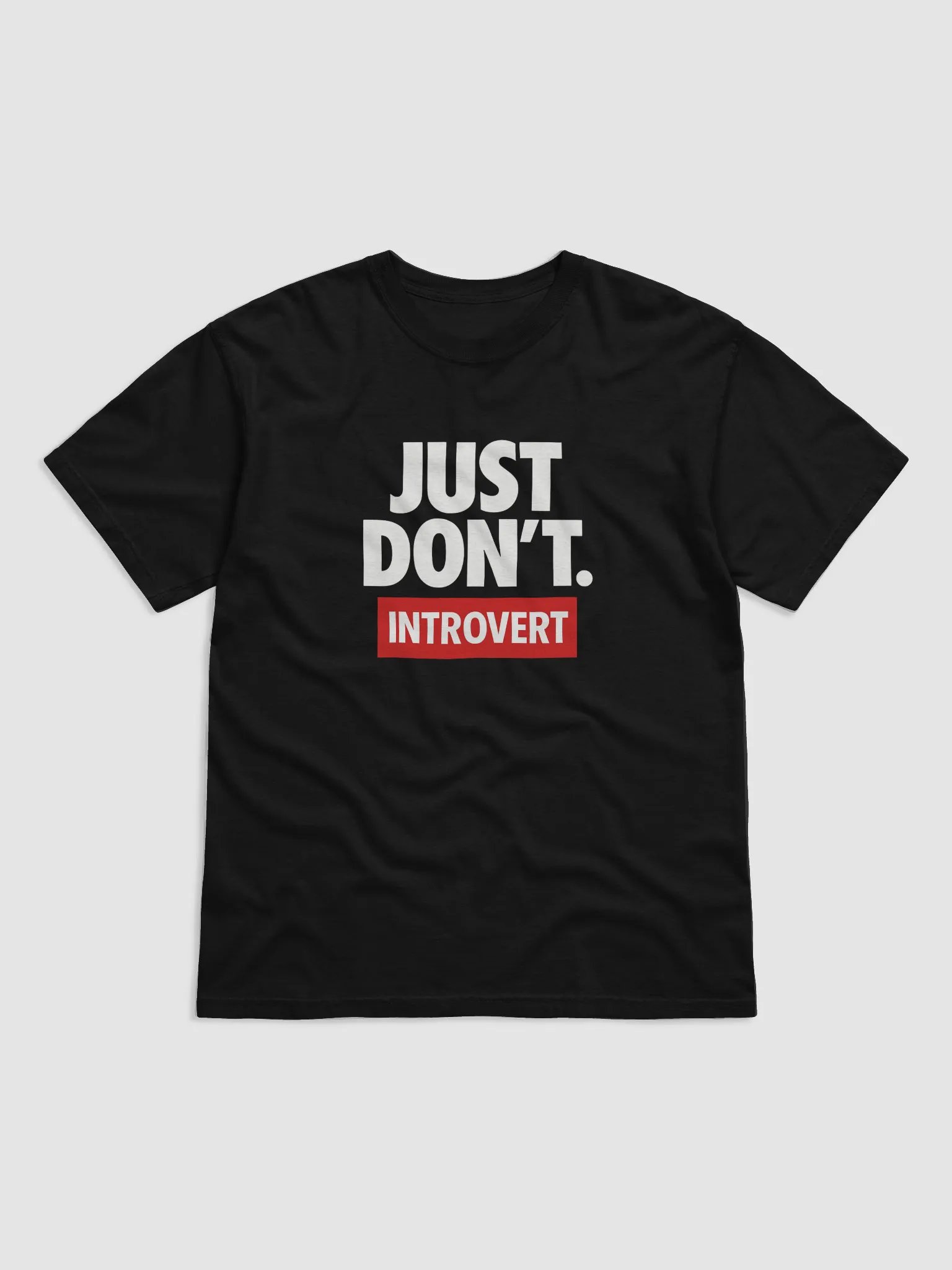 Just Don't Introvert T-shirt - 100% Cotton product image (1)