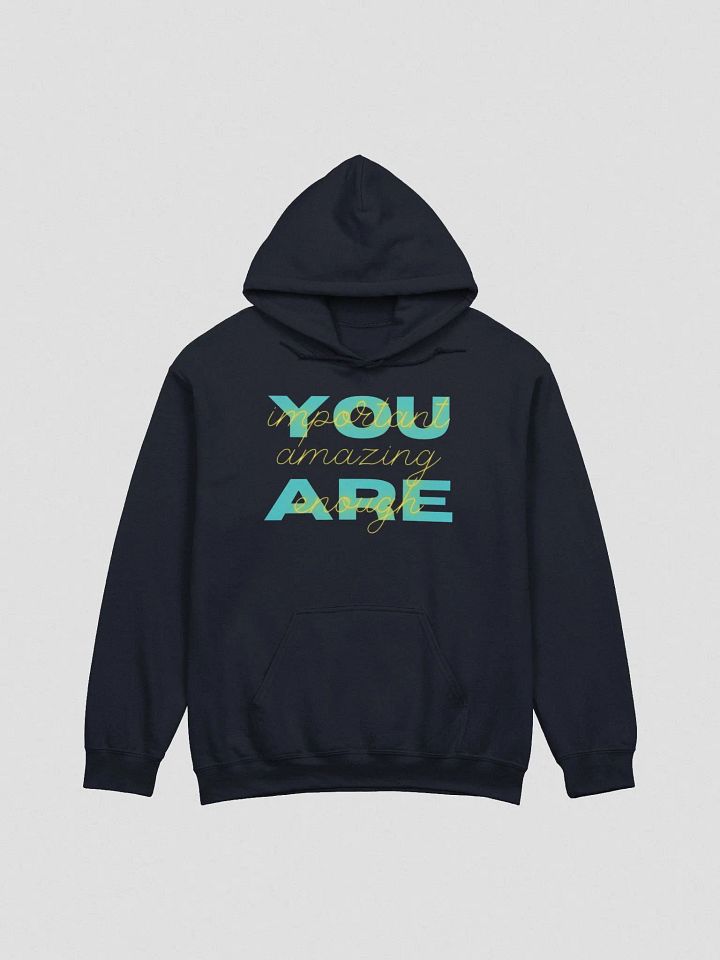 You Are Hoodie product image (4)