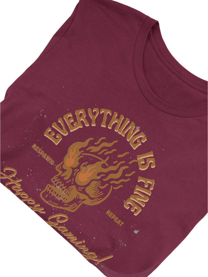 Everything Is Fine Flaming Skull II Gaming Tee product image (2)