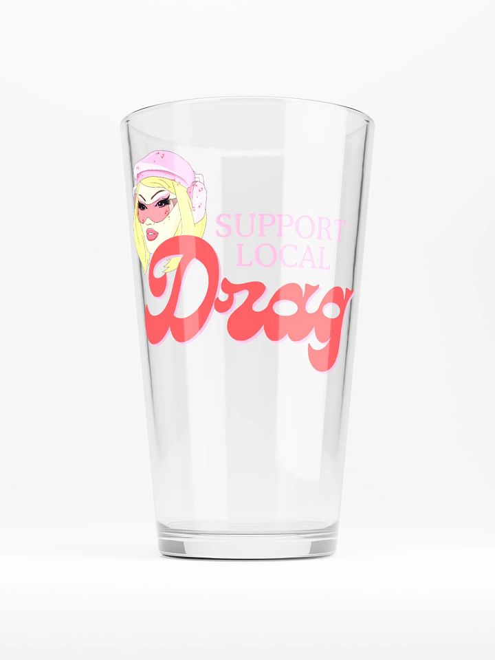 Support Local Drag Pint Glass product image (1)