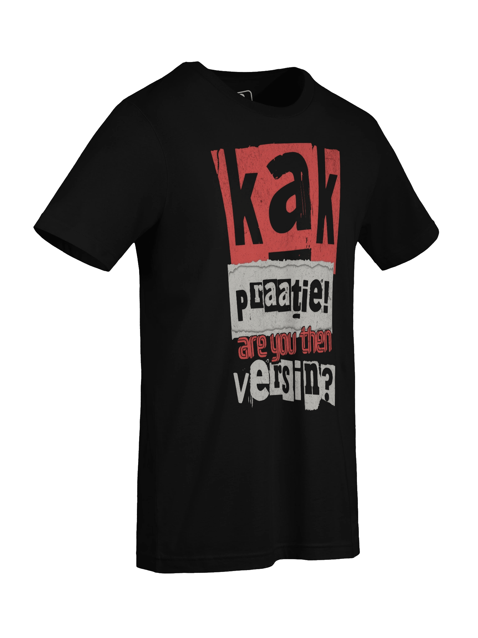 Kak Praatie! Are You Then Versin?" T-Shirt | Funny Cape Flats Slang & SA Nostalgia product image (17)